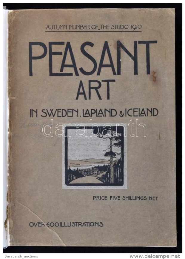 Peasant Art In Sweden, Lapland &amp; Iceland. London, Paris, New York, 1910, The Studio.... - Non Classés