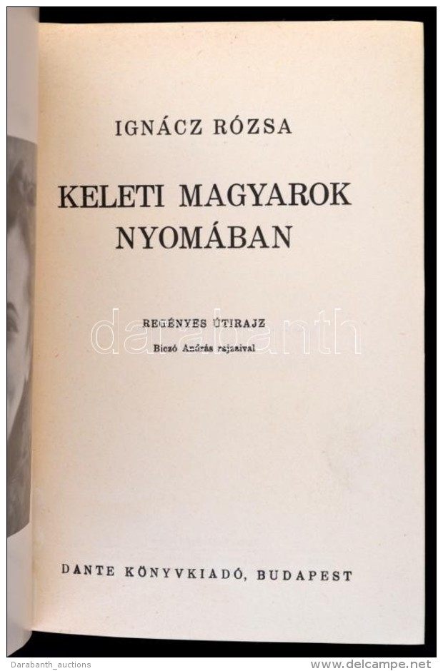 Ign&aacute;cz R&oacute;zsa: Keleti Magyarok Nyom&aacute;ban. Reg&eacute;nyes &uacute;tirajz. Bicz&oacute;... - Non Classés