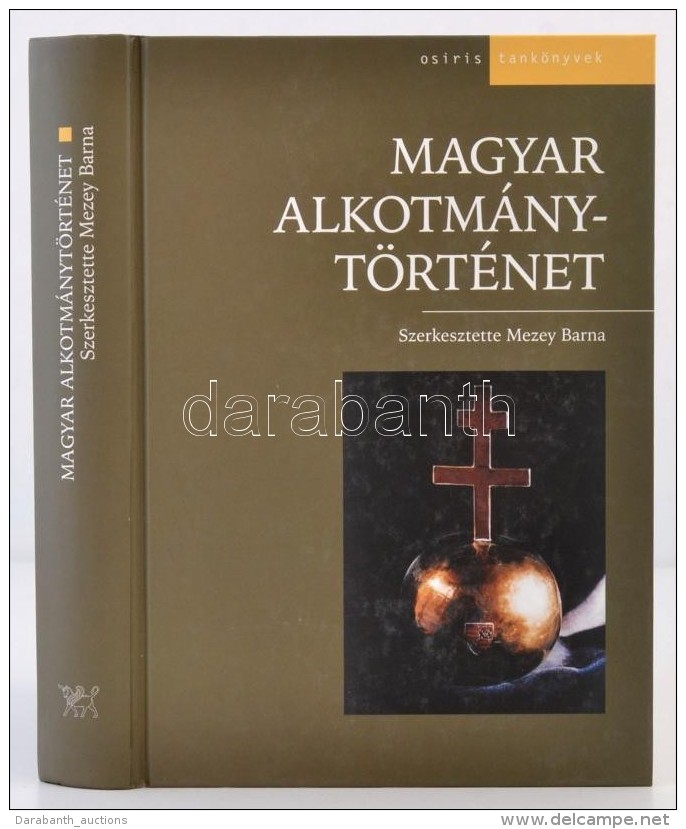 Magyar Alkotm&aacute;nyt&ouml;rt&eacute;net. Szerk.: Mezey Barna. Osiris Tank&ouml;nyvek. Bp., 2003, Osiris. 5.,... - Zonder Classificatie