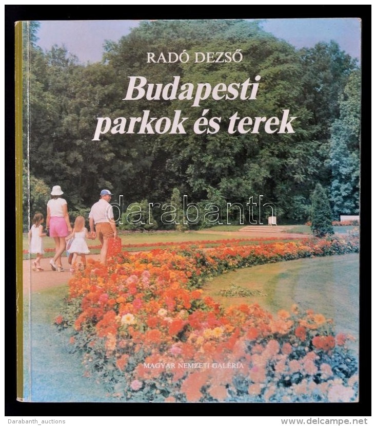 Vegyes Helyt&ouml;rt&eacute;neti K&ouml;nyvt&eacute;tel, 2 Db: 
Rad&oacute; DezsÅ‘: Budapesti Parkok &eacute;s... - Zonder Classificatie