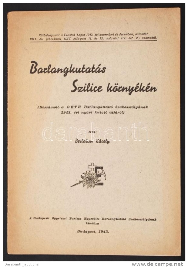 Bertalan K&aacute;roly: Barlangkutat&aacute;s Szilice K&ouml;rny&eacute;k&eacute;n. Besz&aacute;mol&oacute; A BETE... - Non Classés