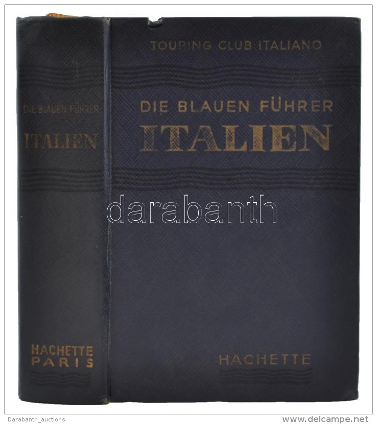 Touring Club Italiano. Italien. De Blauen F&uuml;hrer. Herausgeber: Francis Ambri&eacute;re. Paris,  1955 Les... - Zonder Classificatie