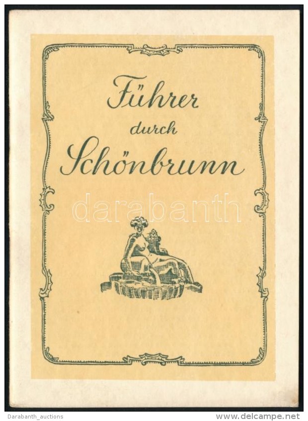 Josef Glaser, Heinz Glaser: F&uuml;hrer Duch Sch&ouml;nbrunn. Wien, 1952, Paul Kaltschmid. M&aacute;sodik... - Non Classés