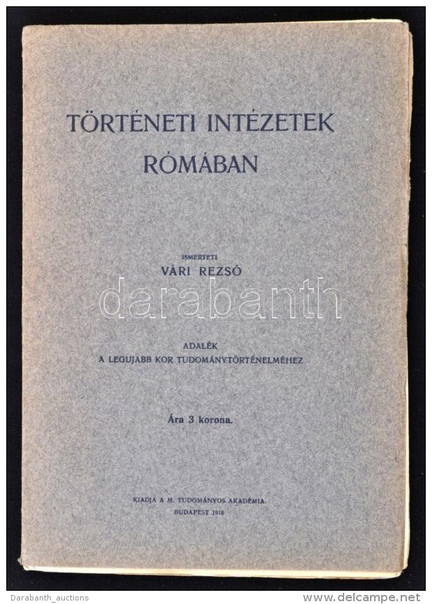 V&aacute;ri RezsÅ‘: T&ouml;rt&eacute;neti Int&eacute;zetek R&oacute;m&aacute;ban. Adal&eacute;k A Legujabb Kor... - Non Classés