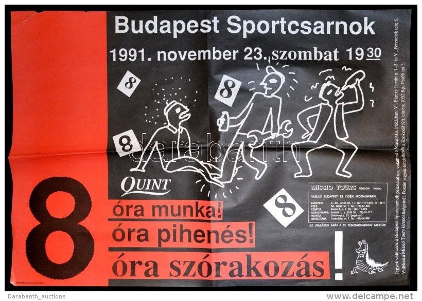 1991 Budapest Sportcsarnok, '8 &oacute;ra Munka...' Beatrice Koncert Plak&aacute;t, Hajtott,... - Autres & Non Classés