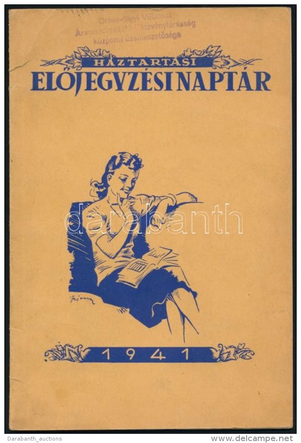 1941 H&aacute;ztart&aacute;si ElÅ‘jegyz&eacute;si Napt&aacute;r. Grafikus C&iacute;mlappal - Non Classés