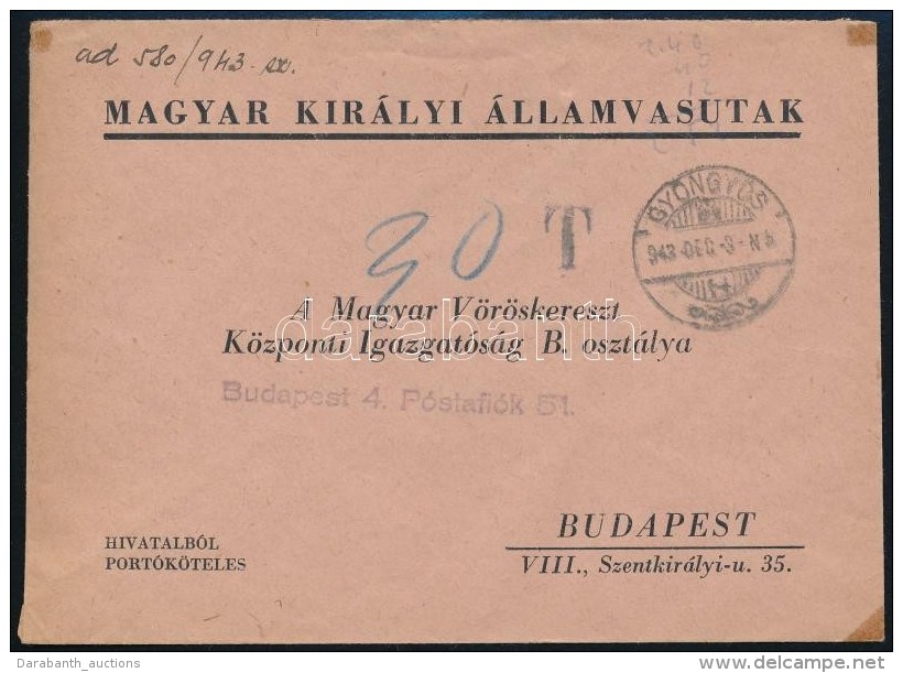 1943 Gy&ouml;ngy&ouml;s - Budapest Port&oacute;zott 30f Vas&uacute;ti Lev&eacute;l V&ouml;r&ouml;skeresztnek,... - Andere & Zonder Classificatie