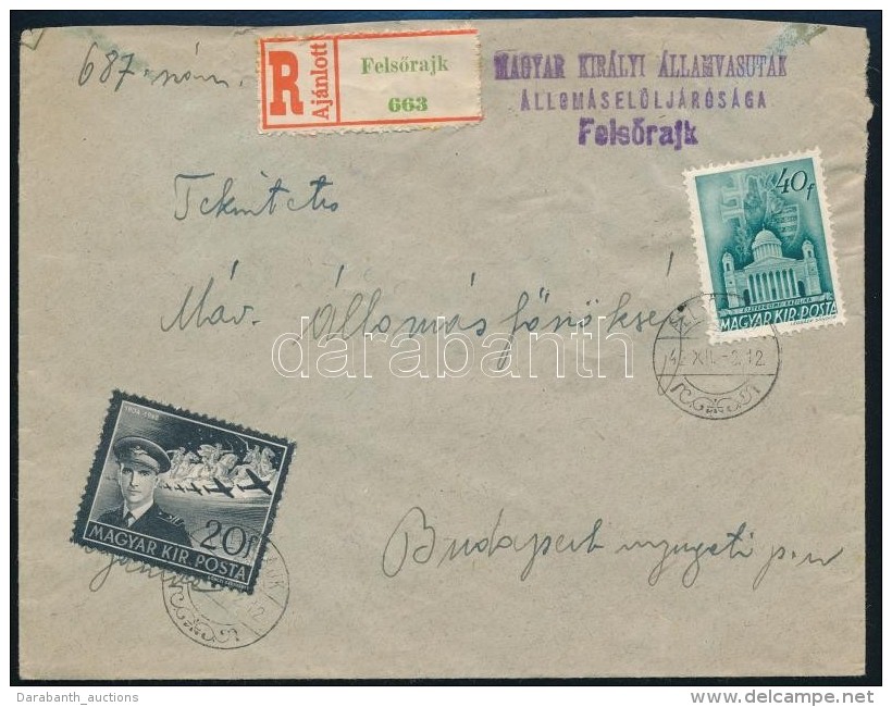 1942 Aj&aacute;nlott Lev&eacute;l FELSÅRAJK Vas&uacute;ti B&eacute;lyegz&eacute;ssel, Port&oacute;zva / Registered... - Autres & Non Classés