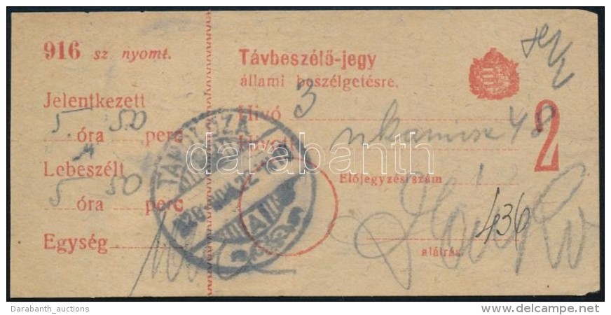 1920 T&aacute;vbesz&eacute;lÅ‘ Jegy &aacute;llami Besz&eacute;lget&eacute;sre ,,TAPOLCZA' 8 K... - Other & Unclassified