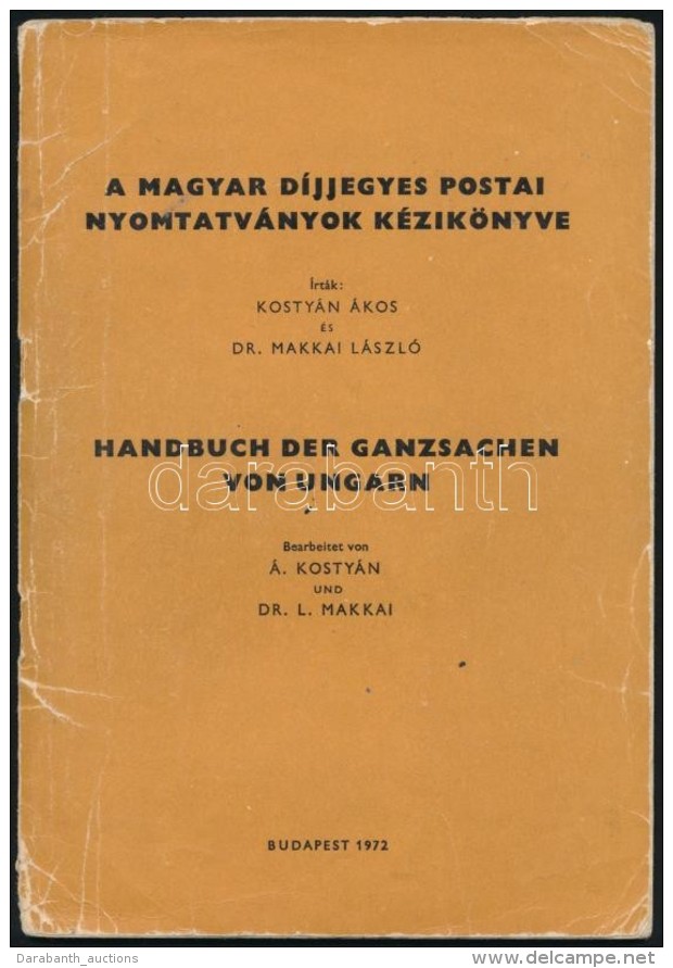 Kosty&aacute;n &Aacute;kos &eacute;s Dr Makkai L&aacute;szl&oacute;: A Magyar D&iacute;jjegyes Postai... - Andere & Zonder Classificatie