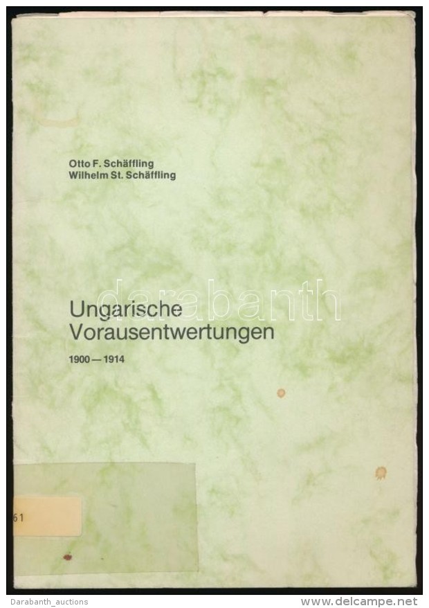 Sch&auml;ffling: Ungarische Vorausentwertungen 1900-1914 (1982) Dedik&aacute;lt P&eacute;ld&aacute;ny - Autres & Non Classés