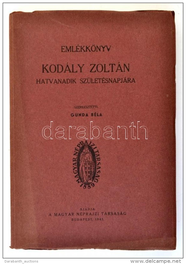 Eml&eacute;kk&ouml;nyv Kod&aacute;ly Zolt&aacute;n Hatvanadik Sz&uuml;let&eacute;snapj&aacute;ra. Szerk.: Gunda... - Non Classés