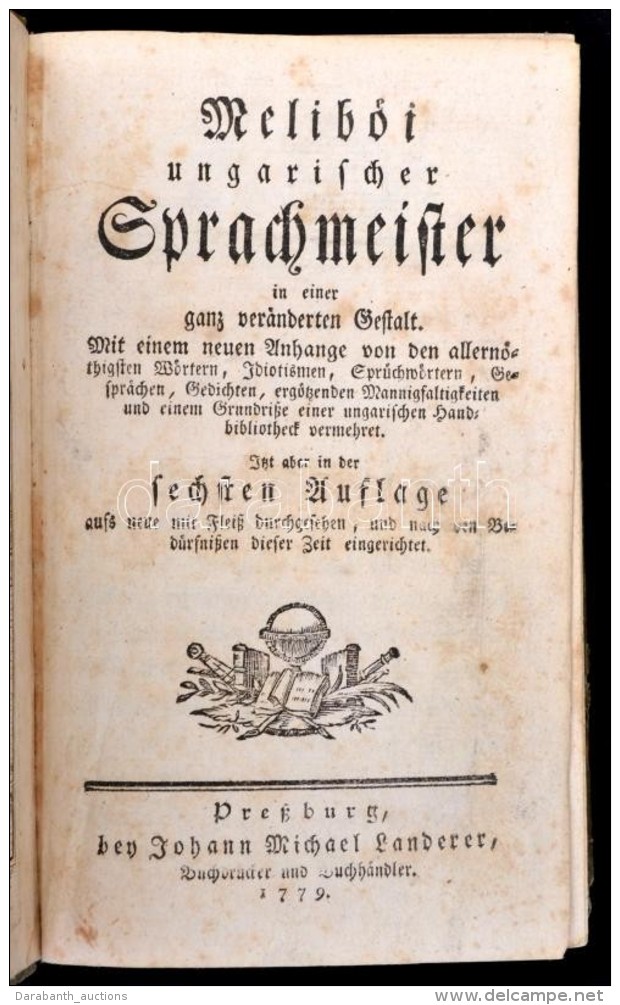 [B&eacute;l M&aacute;ty&aacute;s (1684-1749)]: MelibÅ‘i Ungarischer Sprachmesiter In Einger Ganz Ver&auml;nderten... - Sin Clasificación