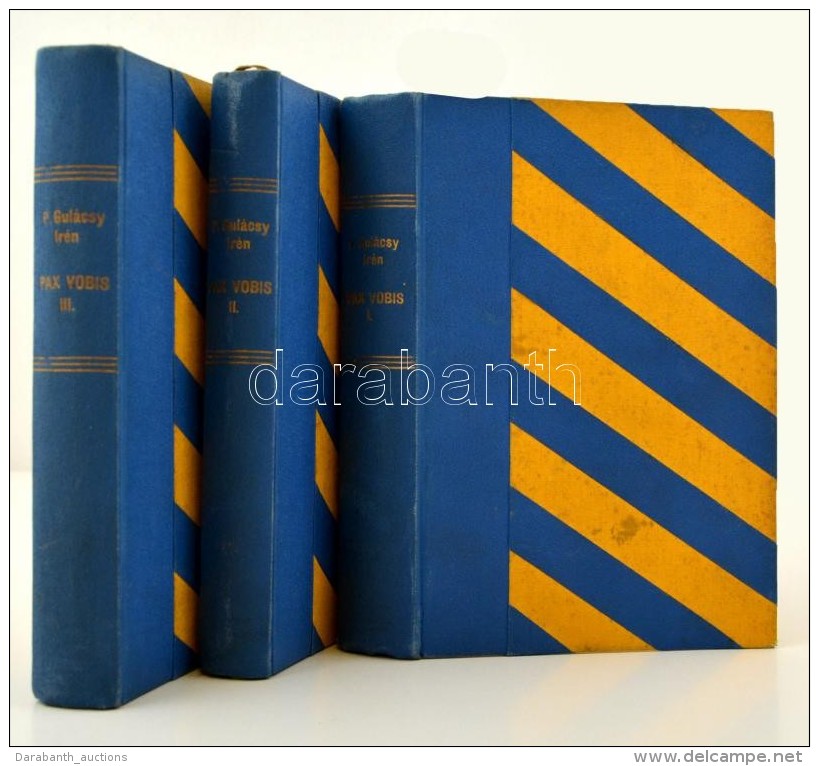 P. Gul&aacute;csy Ir&eacute;n: Pax Vobis I-III. Bp., 1931, Singer &eacute;s Wolfner Irodalmi Int&eacute;zet Rt.... - Sin Clasificación