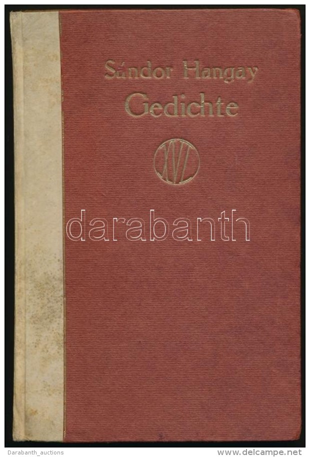 Hangay S&aacute;ndor (1888-1953): Gedichte (Versek). Leipzig, &eacute;.n., Xenian-Verlag. 1 T.+VII+1+86 P.... - Sin Clasificación