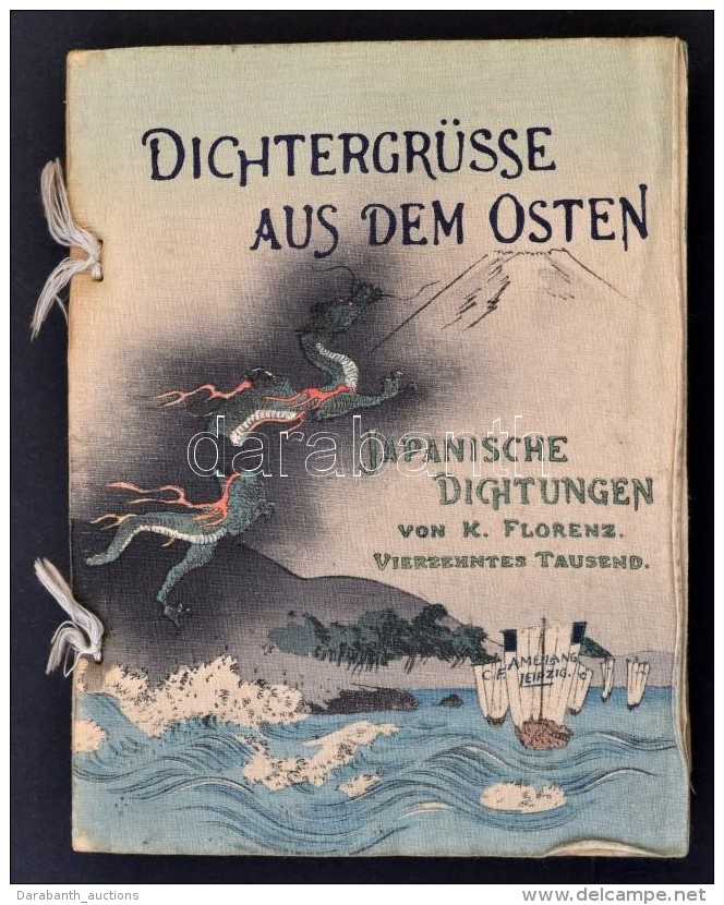 Florenz, Karl: Dichtergr&uuml;sse Aus Dem Osten. Japanische Dichtungen. Leipzig - Tokyo, S. D., C. F. Amelang's... - Sin Clasificación