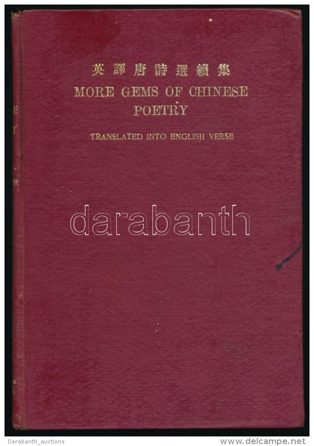 Fletcher, W.J.B.: More Gems Of Chinese Poetry. Translated Into English Verse. With Comparative Passages From... - Non Classés