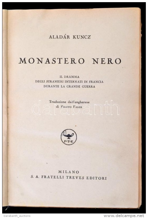 Alad&aacute;r Kunz: Monastero Nero. Milano, 1939. Fratelli. Kunz &Ouml;d&ouml;n Saj&aacute;tkezÅ±... - Non Classés