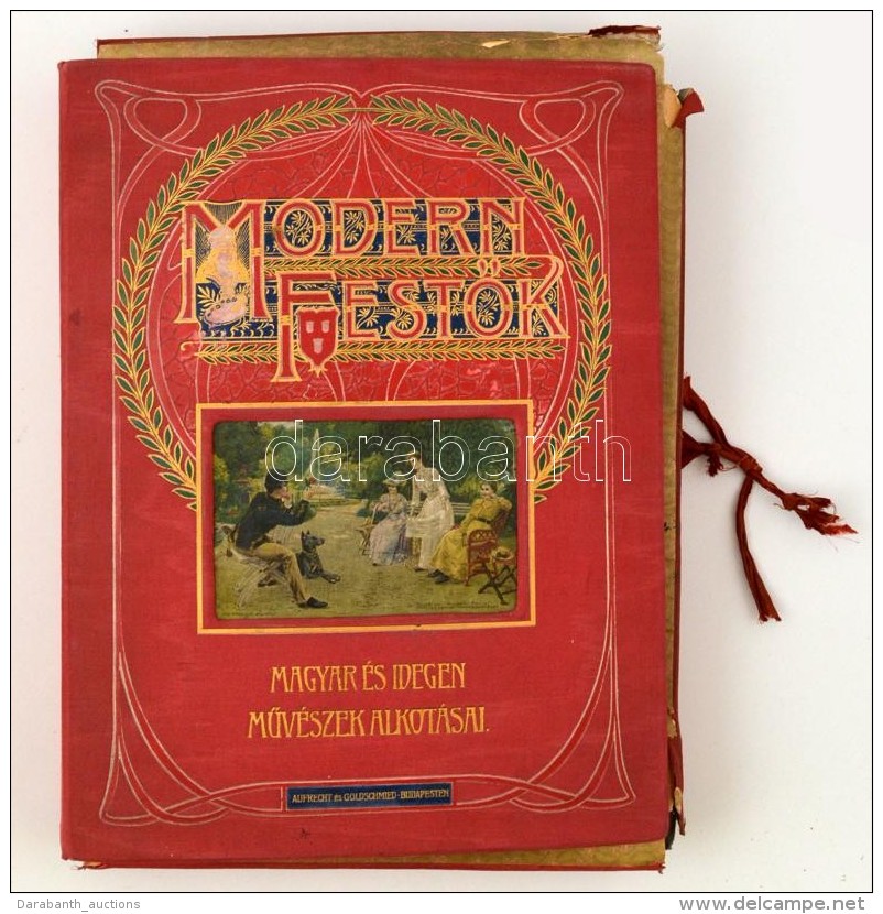 Modern FestÅ‘k. 1-12. F&uuml;z. Bp., 1904, Aufrecht &eacute;s Goldschmied.  Gazdagon D&iacute;sz&iacute;tett,... - Non Classés