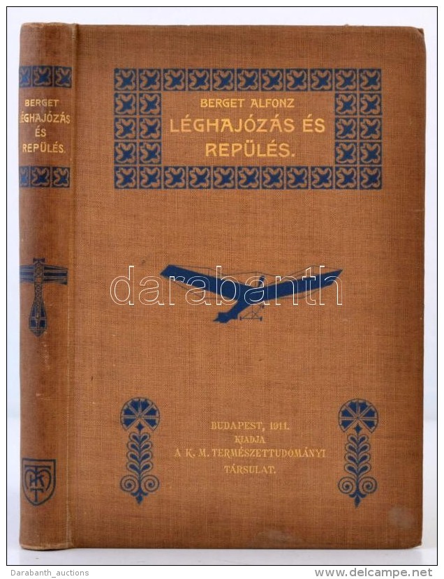Berget, Alfonz: L&eacute;ghaj&oacute;z&aacute;s &eacute;s Rep&uuml;l&eacute;s. Bp., 1911,... - Sin Clasificación