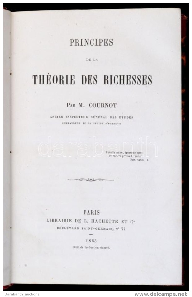 Antoine-Augustin Cournot: Principes De La Th&eacute;ori&eacute; Des Richesses. Paris, 1863, Librairie De La... - Sin Clasificación