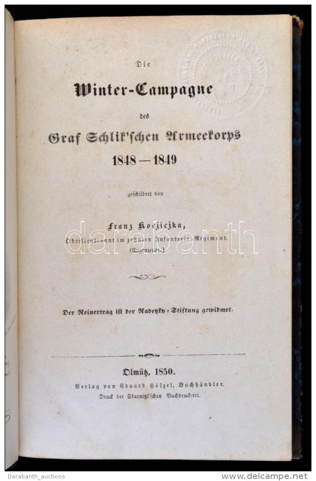 Franz Kocziczka: Die Winter-Campagne Des Graf Schlischen Armeekorps 1848-1849. Olm&uuml;tz, 1850, Eduard... - Sin Clasificación