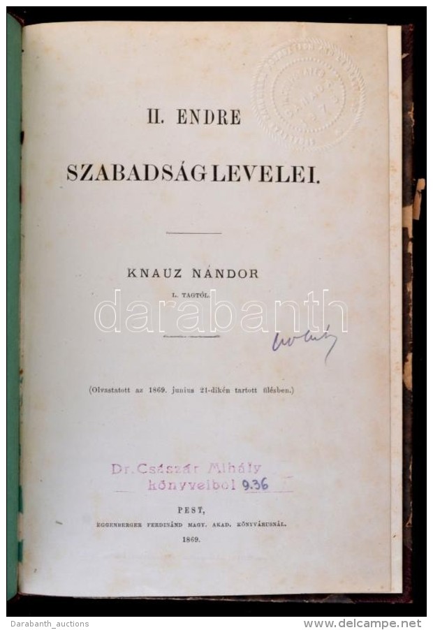 Knauz N&aacute;ndor: II. Endre Szabads&aacute;glevelei. &Eacute;rtekez&eacute;sek A T&ouml;rt&eacute;nelmi... - Sin Clasificación