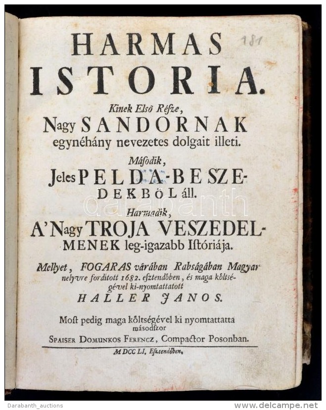 Haller J&aacute;nos (1626-1697): H&aacute;rmas Ist&oacute;ria. Kinek Els&ouml; R&eacute;sze, Nagy Sandornak... - Unclassified