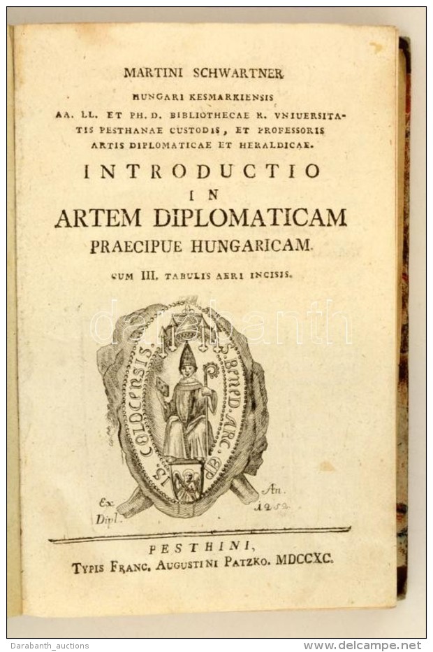 Schwartner, (M&aacute;rton) Martin: Introductio In Artem Diplomaticam Praecipue Hungaricam. Cum III. Tabulis Aeri... - Sin Clasificación