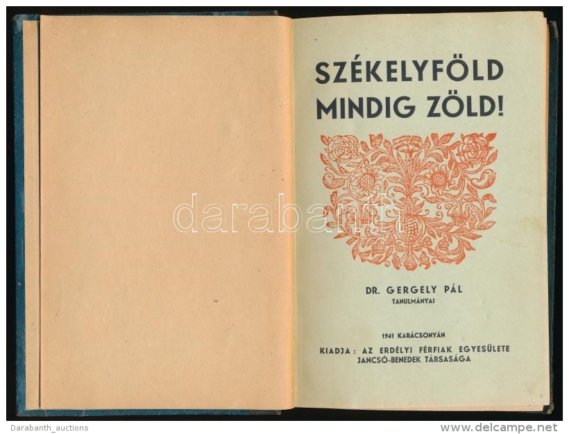 Dr. Gergely P&aacute;l: Sz&eacute;kelyf&ouml;ld Mindig Mozog. Bp., 1941. Erd&eacute;lyi F&eacute;rfiak... - Sin Clasificación