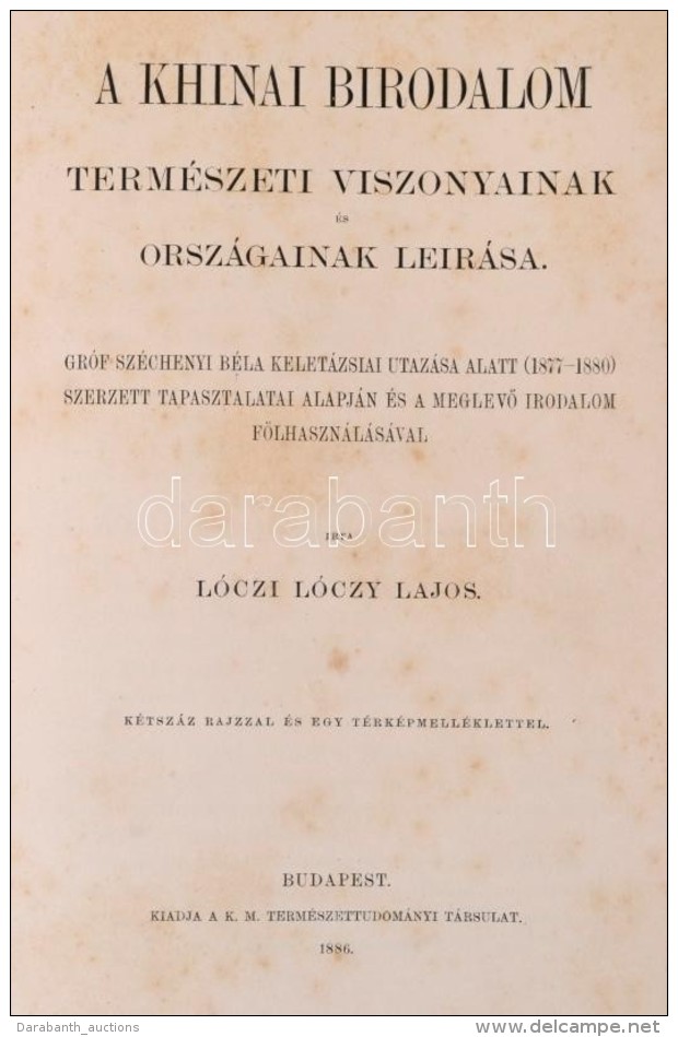 L&oacute;czy Lajos: A Khinai Birodalom Term&eacute;szeti Viszonyainak &eacute;s Orsz&aacute;gainak... - Non Classés