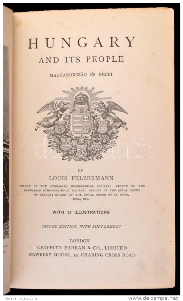 Louis Felbermann: Hungary And Its People. Magyarorsz&aacute;g &eacute;s N&eacute;pei. London, (1893), Griffith... - Sin Clasificación