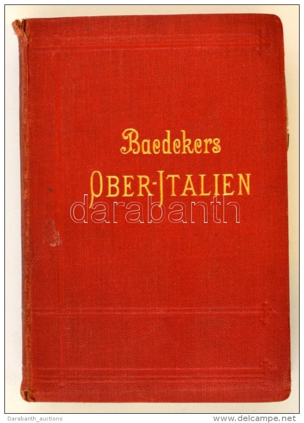 Karl Baedeker: Oberitalien Mit Ravenna, Florenz Und Livorno. Handbuch F&uuml;r Reisende. Leipzig, 1911, Verlag Von... - Non Classés