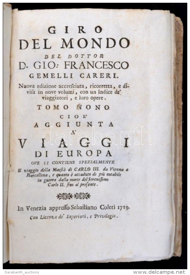 Giovanni Francesco Gemelli Careri: Giro Del Mondo Del Dottor D. Gio. Francesco Gemelli Careri. Tomo Nono... - Non Classés