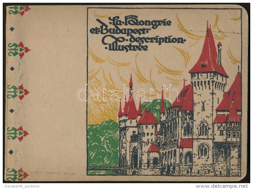 Budapest Et Environs Avec La Hongarie. Decription Illustr&eacute;e. Bp., &eacute;.n. (cca 1910),... - Non Classés