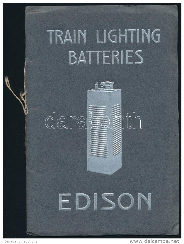 Cca 1930 Edison Train Lighting Batteries. Vonat Akkumul&aacute;tor, Illusztr&aacute;lt... - Non Classés