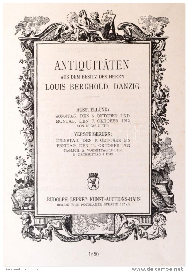 1912 Antiquit&auml;ten Aus Dem Besitz Der Herrn Louis Berghold, Danzig. Berlin, 1912, Rudolph Lepke's... - Non Classés