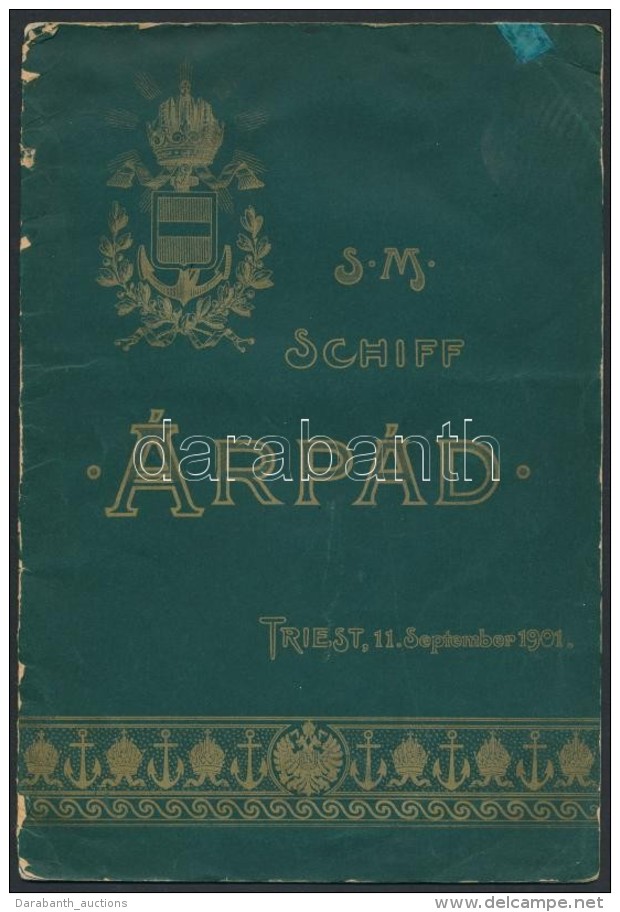 1901 S. M. Shlachtschiff '&Aacute;rp&aacute;d'. B&eacute;cs,  Emil M. Engel., 1 T.+10 P. Kiad&oacute;i TÅ±z&ouml;tt... - Autres & Non Classés