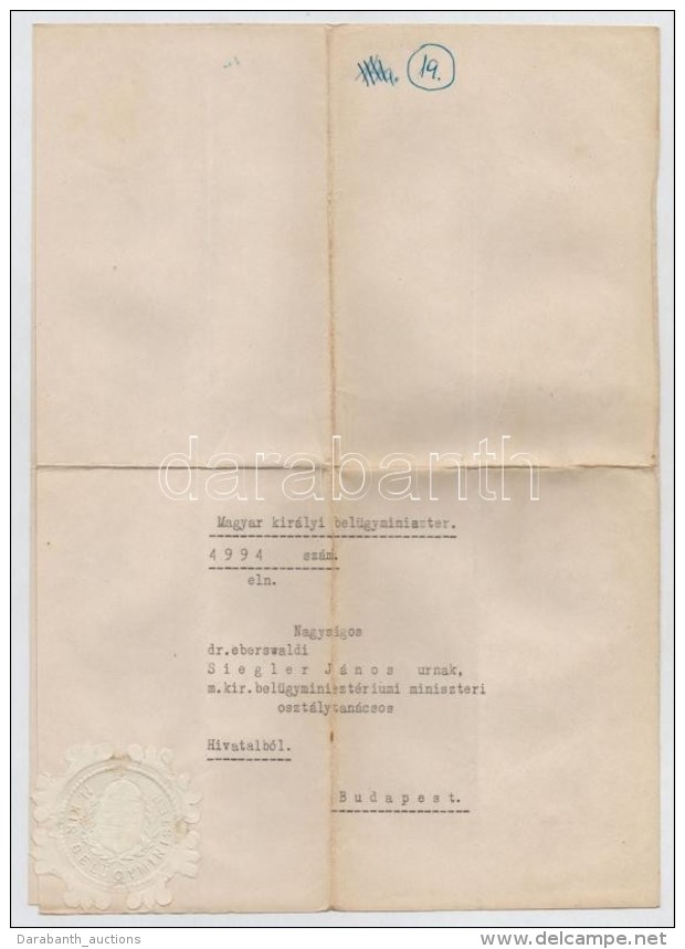 1944 Bel&uuml;gyminiszt&eacute;riumi Kinevez&eacute;s Miniszteri Tan&aacute;csosi Rangba, Jaross Andor (1896-1946)... - Sin Clasificación