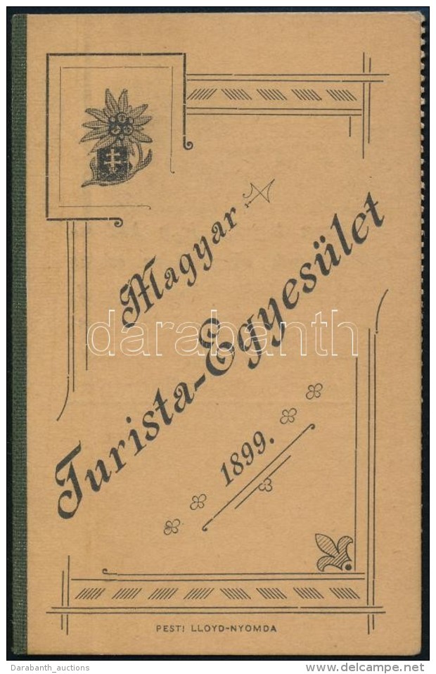 1899 Magyar Turista Egyes&uuml;let Tags&aacute;gi Jegye, D&ouml;rre Tivadar (1858-1932) FestÅ‘mÅ±v&eacute;sz... - Sin Clasificación