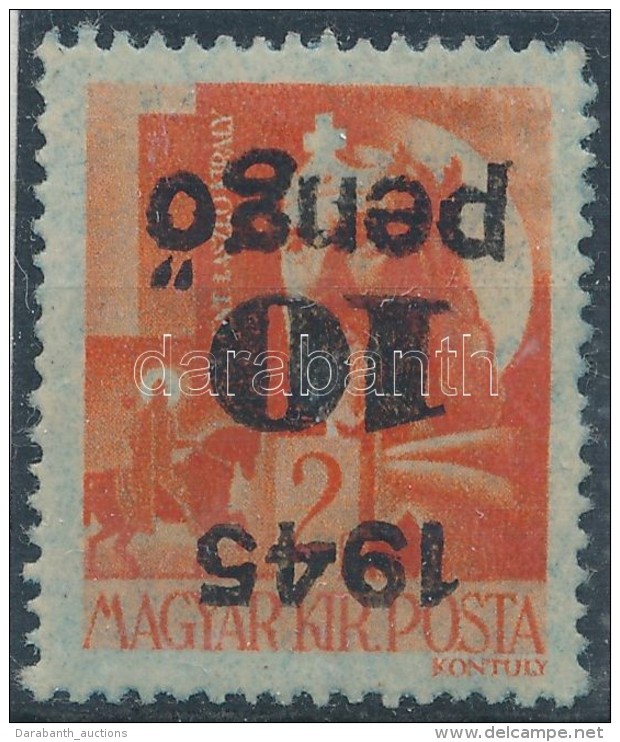 ** 1945 Kiseg&iacute;tÅ‘ 10P/2f Ford&iacute;tott Fel&uuml;lnyom&aacute;ssal / Mi 814 With Inverted Overprint - Otros & Sin Clasificación