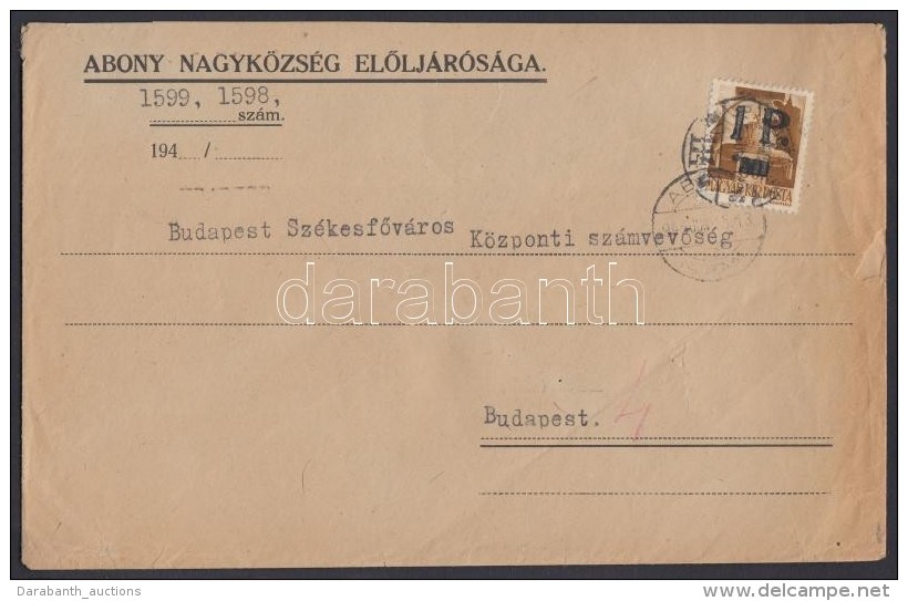 Abony 1945 Hadvez&eacute;rek 1P/80f Lev&eacute;len Budapestre  Az Abonyi Fel&uuml;lnyom&aacute;st... - Other & Unclassified