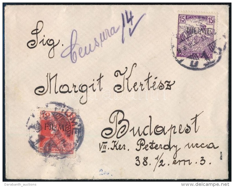 Fiume 1918 Cenz&uacute;r&aacute;s Lev&eacute;l Budapestre / Censored Cover To Budapest. Signed: Bodor - Otros & Sin Clasificación