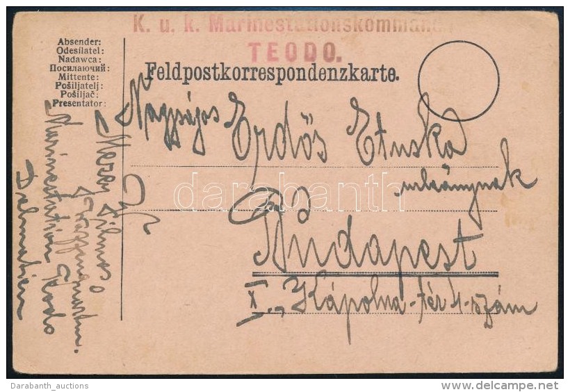 1915 T&aacute;bori Posta LevelezÅ‘lap / Field PS-card Piros / Red 'K.u.K. Marinestationskommando / TEODO'... - Autres & Non Classés