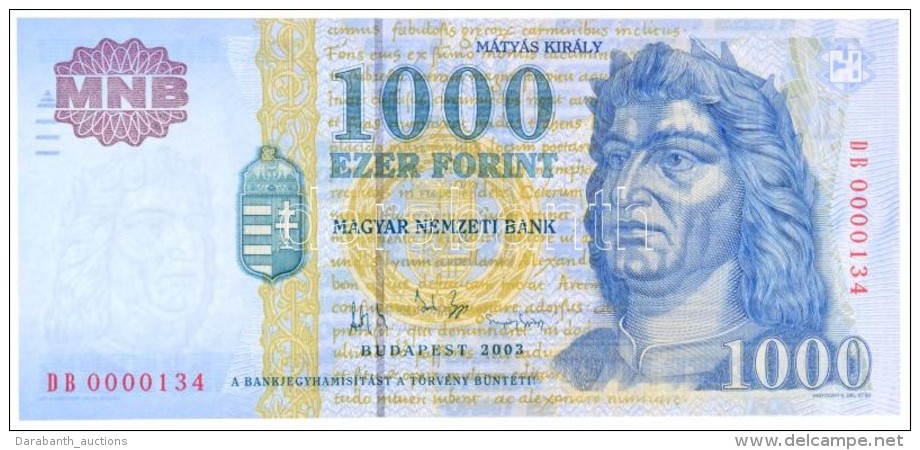 2003. 1000Ft 'DB0000134' Alacsony Sorsz&aacute;m T:I
/ Hungary 2003. 1000 Forint 'DB0000134' Low Serial Number... - Sin Clasificación