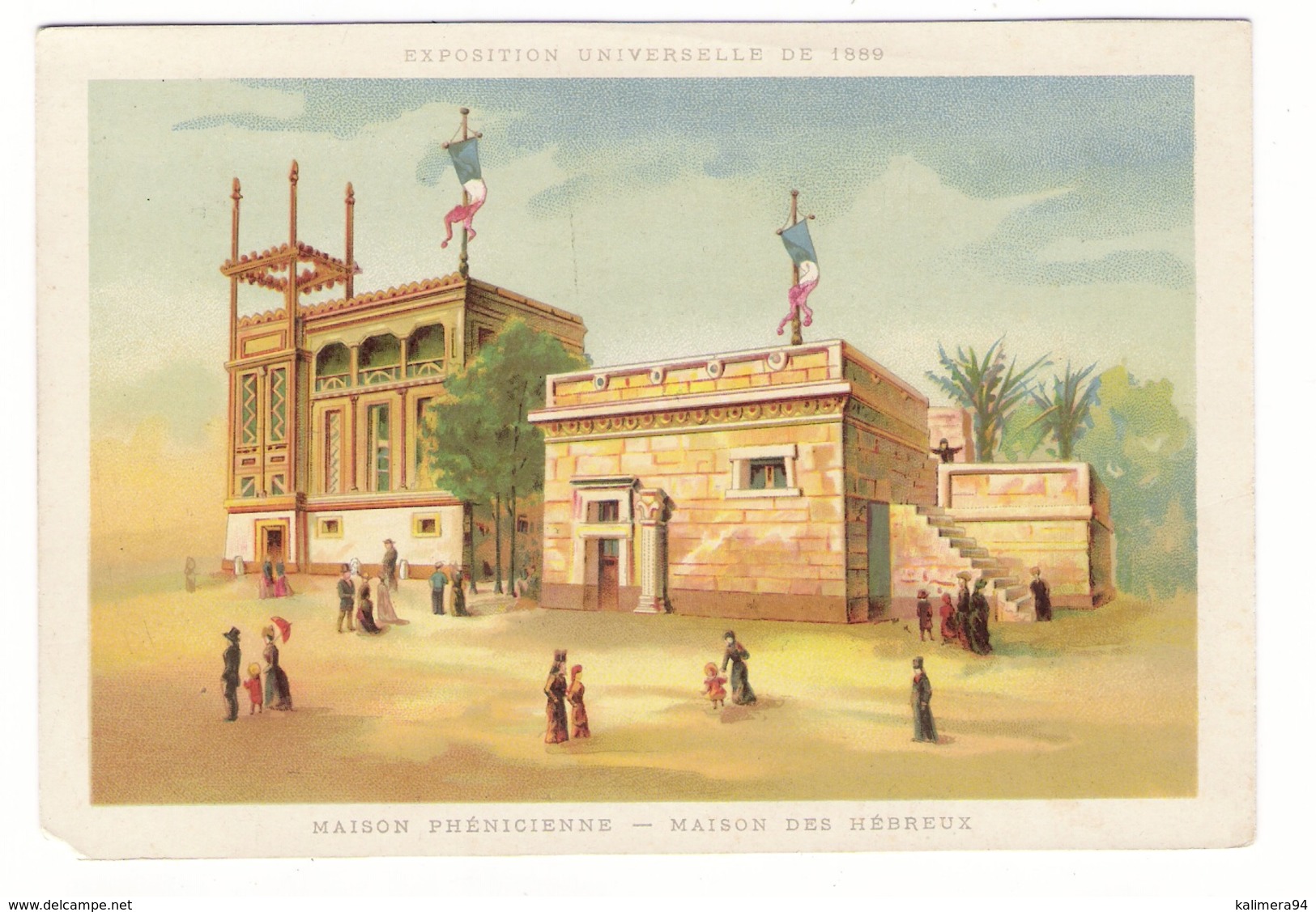 EXPOSITION UNIVERSELLE DE 1889  ( à PARIS ) / MAISON PHENICIENNE - MAISON DES HEBREUX / Grand Chromo Fin 19ème Siècle - Autres & Non Classés