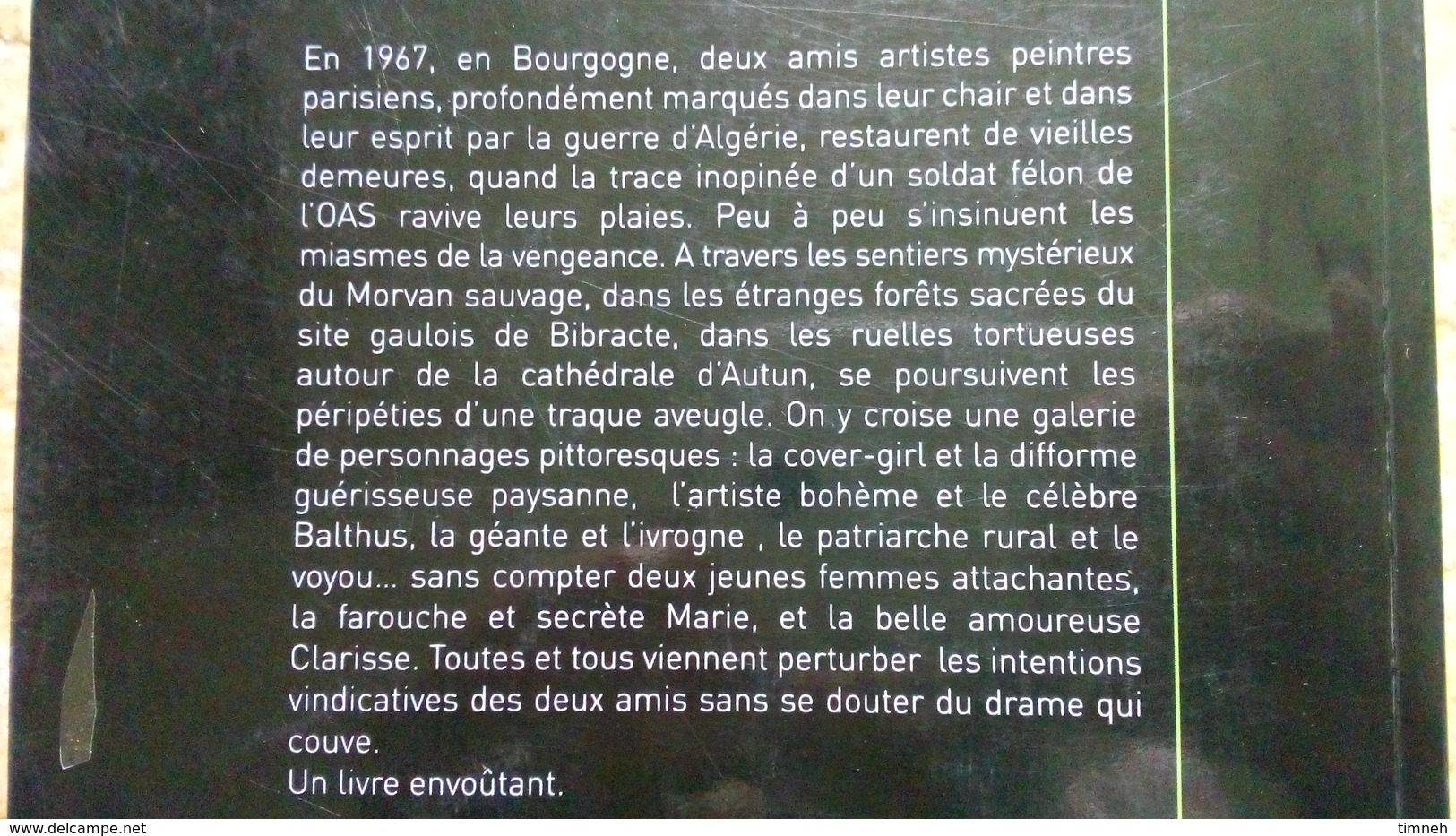 Roman - UN DESIR DE VENGEANCE Par Bernard Morot-Gaudry - Bourgogne Morvan - Guerre D'Algérie..... - Bourgogne