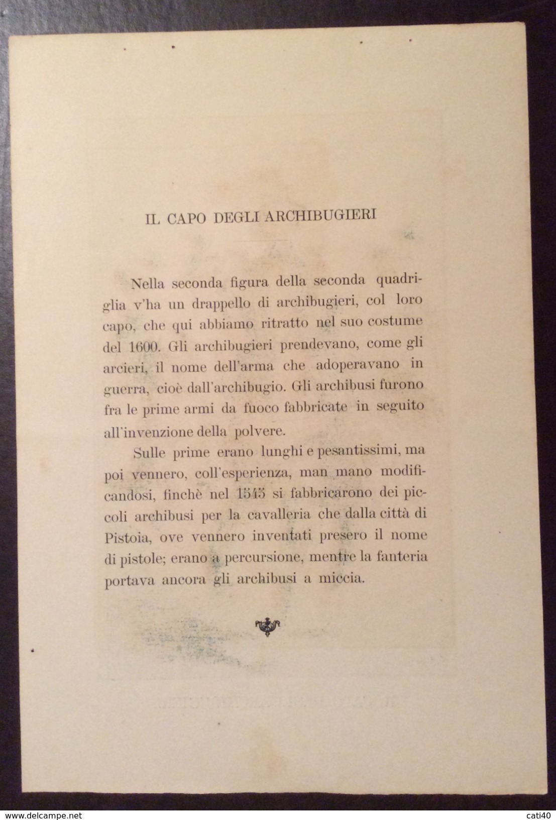 UNIFORMI MILITARI  IL CAPO DEGLI ARCHIBUGIERI     ANTICA STAMPA  CON TESTO STORICO 18x27 - Altri & Non Classificati