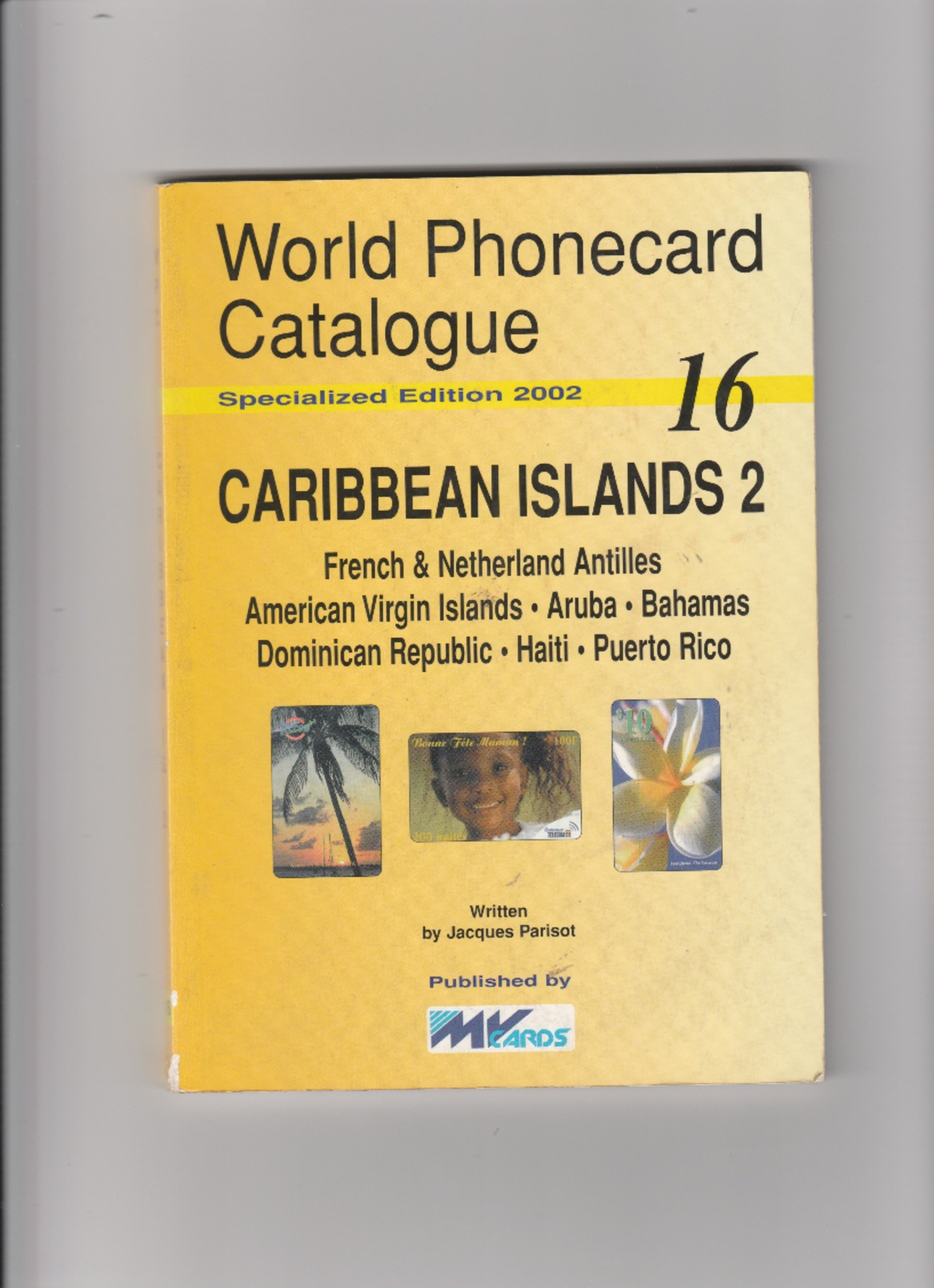 CARIBBEAN ISLANDS 2.  . Catalogue  Des Télécartes . - Livres & CDs