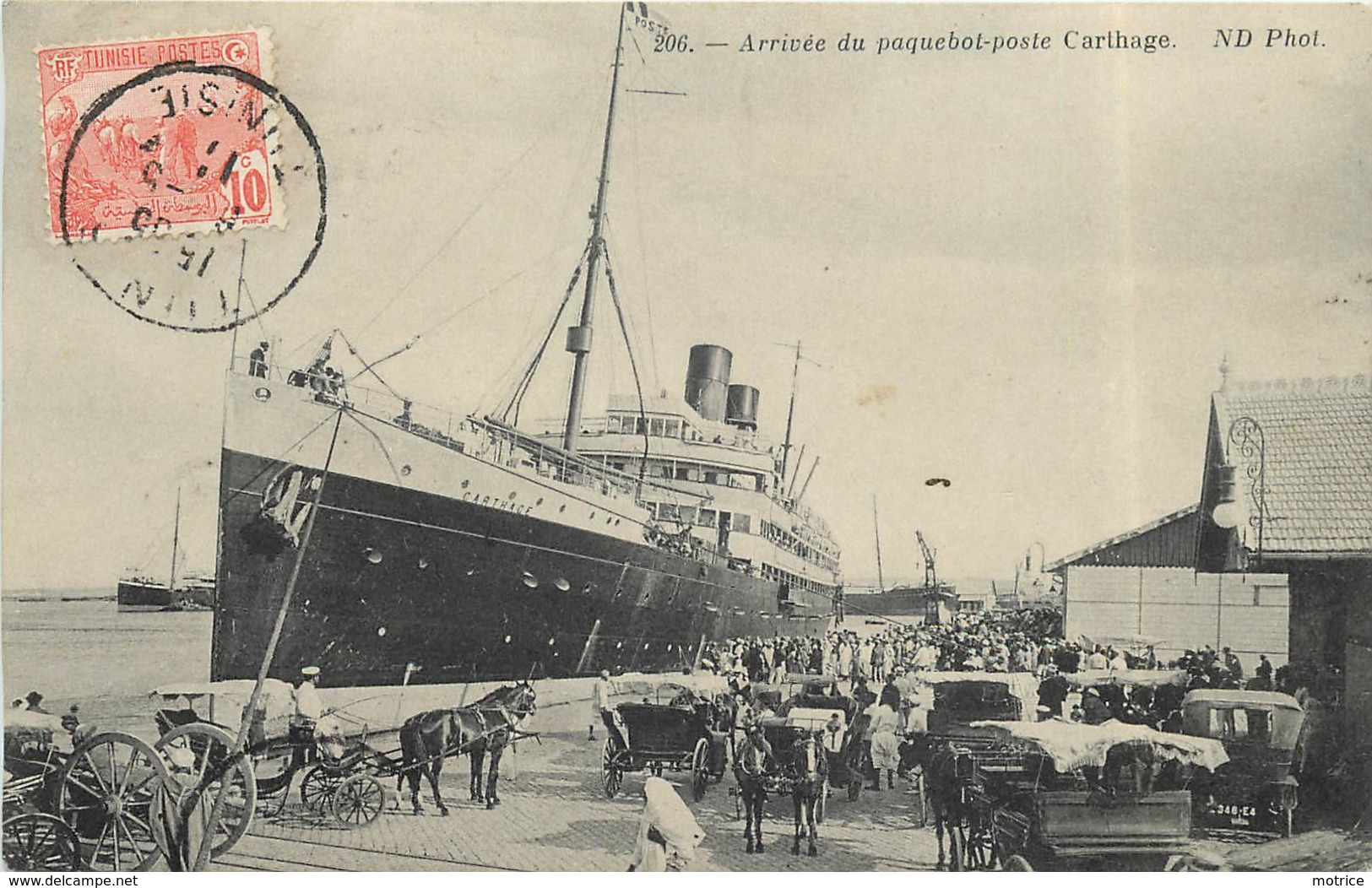 ARRIVEE DU PAQUEBOT POSTE "Cathage". (Tunis) - Piroscafi